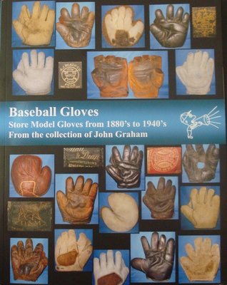 Baseball Gloves From the Collection of John Graham.JPG